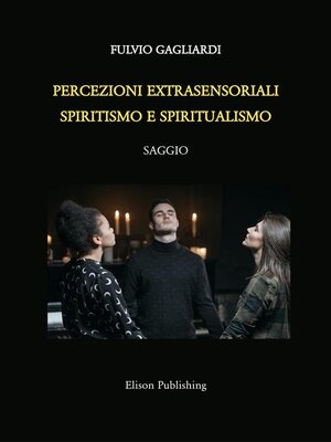 cover image of Percezioni extrasensoriali, spiritismo e spiritualismo